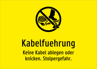 Kabelfuehrung - Keine Kabel ablegen oder knicken. Stolpergefahr.