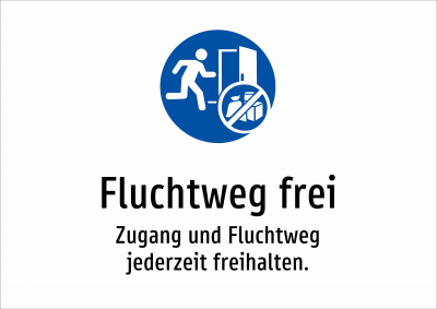 Fluchtweg frei - Zugang und Fluchtweg jederzeit freihalten.