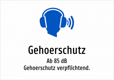 Gehoerschutz - Ab 85 dB Gehoerschutz verpflichtend.