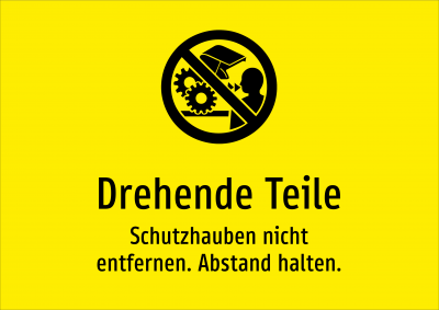 Drehende Teile - Schutzhauben nicht entfernen. Abstand halten.