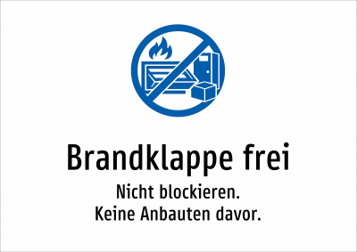Brandklappe frei - Nicht blockieren. Keine Anbauten davor.