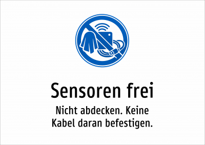 Sensoren frei - Nicht abdecken. Keine Kabel daran befestigen.