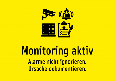 Monitoring aktiv - Alarme nicht ignorieren. Ursache dokumentieren.