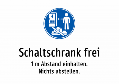 Schaltschrank frei - 1 m Abstand einhalten. Nichts abstellen.