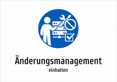 Änderungsmanagement - einhalten