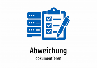 Abweichung - dokumentieren