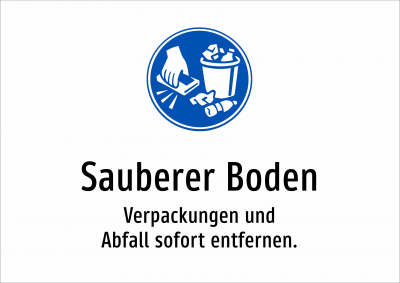 Sauberer Boden - Verpackungen und Abfall sofort entfernen.