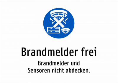 Brandmelder frei - Brandmelder und Sensoren nicht abdecken.