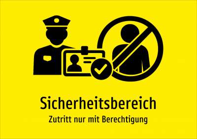 Sicherheitsbereich - Zutritt nur mit Berechtigung