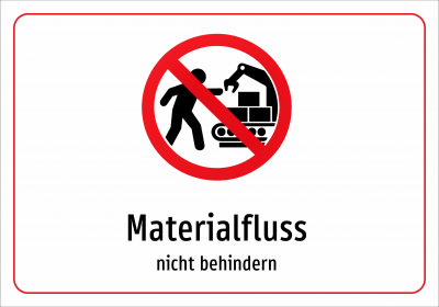 Materialfluss - nicht behindern
