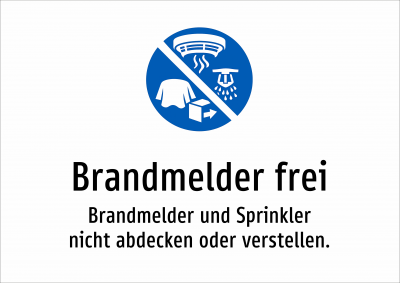Brandmelder frei - Brandmelder und Sprinkler nicht abdecken oder verstellen.