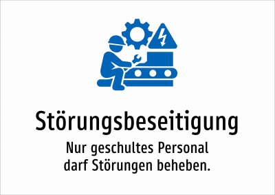 Störungsbeseitigung - Nur geschultes Personal darf Störungen beheben.