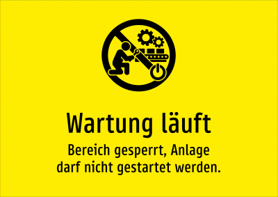 Wartung läuft - Bereich gesperrt, Anlage darf nicht gestartet werden.