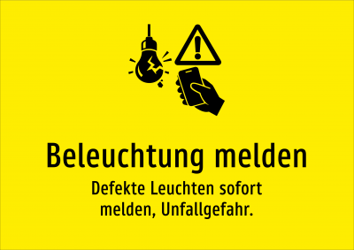Beleuchtung melden - Defekte Leuchten sofort melden, Unfallgefahr.