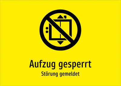 Aufzug gesperrt - Störung gemeldet