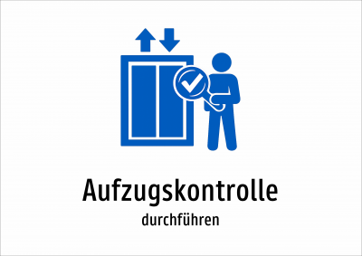 Aufzugskontrolle - durchführen