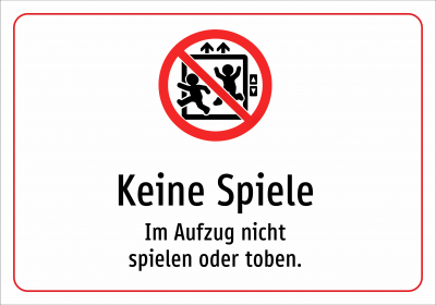 Keine Spiele - Im Aufzug nicht spielen oder toben.