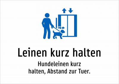 Leinen kurz halten - Hundeleinen kurz halten, Abstand zur Tuer.
