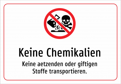 Keine Chemikalien - Keine aetzenden oder giftigen Stoffe transportieren.