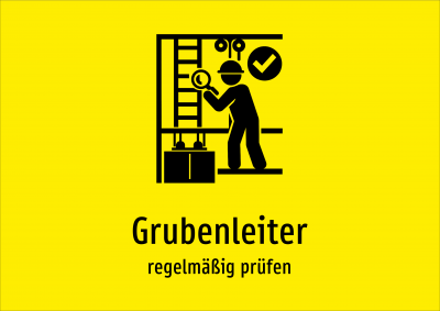 Grubenleiter - regelmäßig prüfen