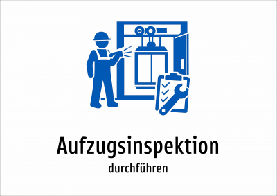 Aufzugsinspektion - durchführen