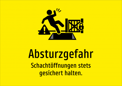 Absturzgefahr - Schachtöffnungen stets gesichert halten.