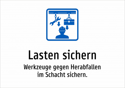 Lasten sichern - Werkzeuge gegen Herabfallen im Schacht sichern.