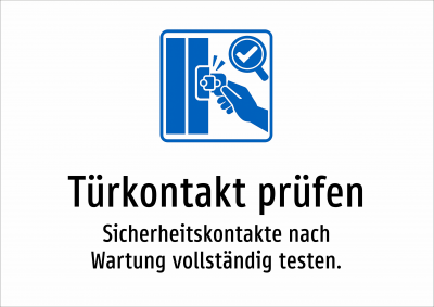 Türkontakt prüfen - Sicherheitskontakte nach Wartung vollständig testen.