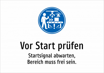 Vor Start prüfen - Startsignal abwarten, Bereich muss frei sein.