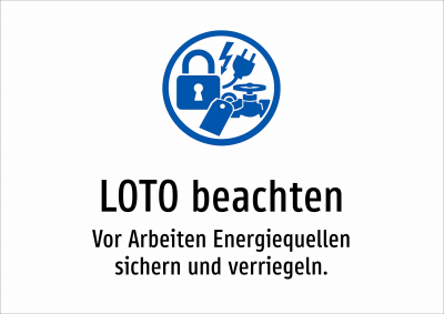 LOTO beachten - Vor Arbeiten Energiequellen sichern und verriegeln.