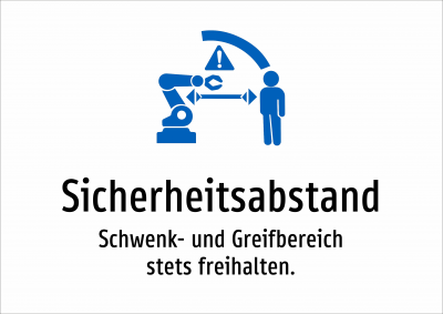 Sicherheitsabstand - Schwenk- und Greifbereich stets freihalten.