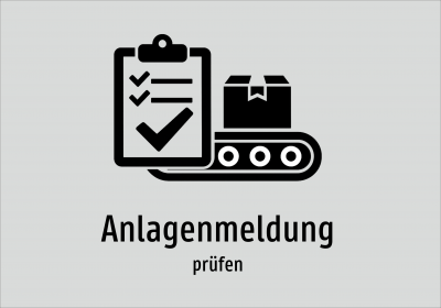 Anlagenmeldung - prüfen