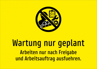Wartung nur geplant - Arbeiten nur nach Freigabe und Arbeitsauftrag ausfuehren.