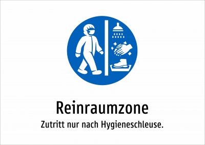Reinraumzone - Zutritt nur nach Hygieneschleuse.