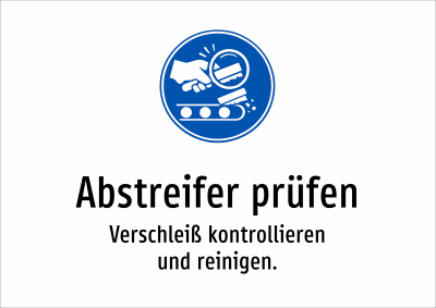 Abstreifer prüfen - Verschleiß kontrollieren und reinigen.
