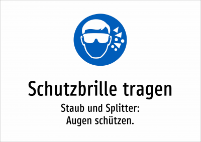Schutzbrille tragen - Staub und Splitter: Augen schützen.