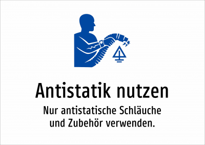 Antistatik nutzen - Nur antistatische Schläuche und Zubehör verwenden.