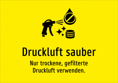 Druckluft sauber - Nur trockene, gefilterte Druckluft verwenden.