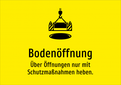 Bodenöffnung - Über Öffnungen nur mit Schutzmaßnahmen heben.