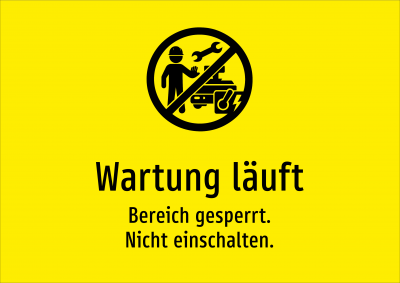 Wartung läuft - Bereich gesperrt. Nicht einschalten.