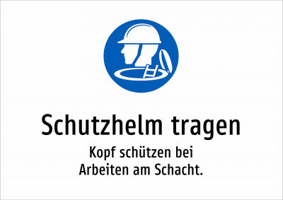 Schutzhelm tragen - Kopf schützen bei Arbeiten am Schacht.