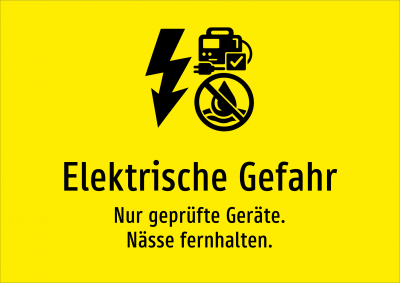 Elektrische Gefahr - Nur geprüfte Geräte. Nässe fernhalten.