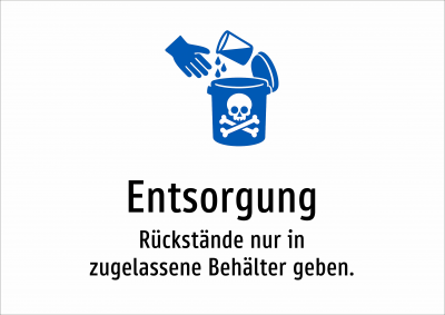 Entsorgung - Rückstände nur in zugelassene Behälter geben.