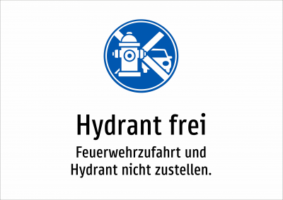 Hydrant frei - Feuerwehrzufahrt und Hydrant nicht zustellen.