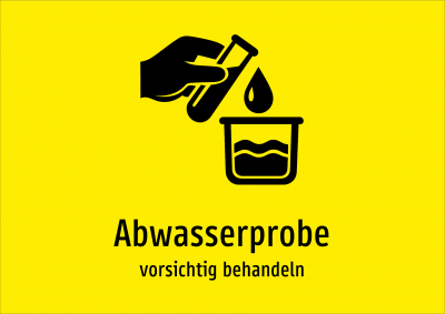 Abwasserprobe - vorsichtig behandeln