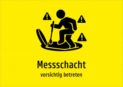 Messschacht - vorsichtig betreten