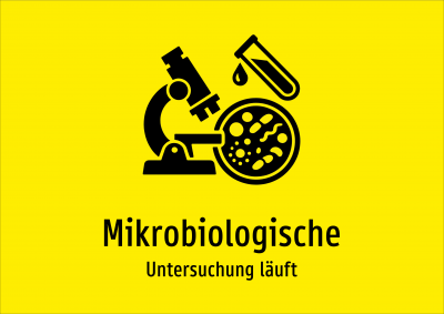 Mikrobiologische - Untersuchung läuft