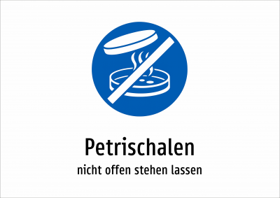 Petrischalen - nicht offen stehen lassen