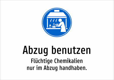 Abzug benutzen - Flüchtige Chemikalien nur im Abzug handhaben.