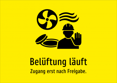 Belüftung läuft - Zugang erst nach Freigabe.